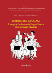 Performare il sociale. L