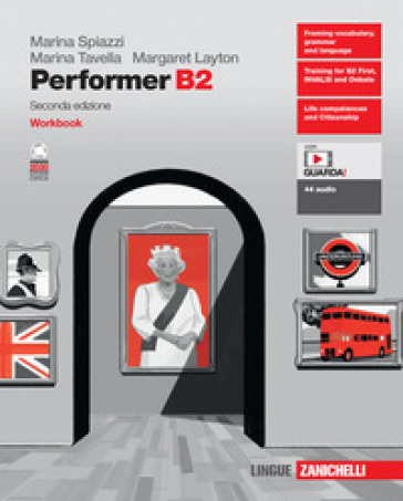 Performer B2. Workbook. Per le Scuole superiori. Con e-book. Con espansione online - Marina Spiazzi - Marina Tavella - Margaret Layton