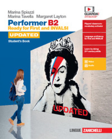 Performer B2 updated. Ready for First and INVALSI. Student's book-Workbook. Per le Scuole superiori. Con espansione online - Marina Spiazzi - Marina Tavella - Margaret Layton