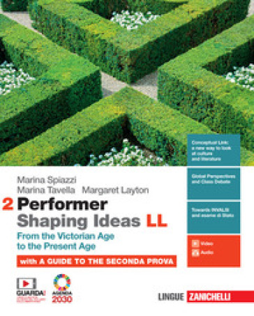 Performer shaping ideas. LL. Per le Scuole superiori. Con e-book. Vol. 2: From the Victorian Age to the present age - Marina Spiazzi - Marina Tavella - Margaret Layton