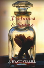 Perfumes and Spices