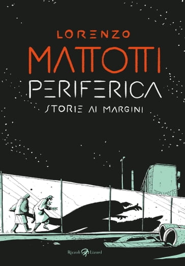 Periferica - Lorenzo Mattotti