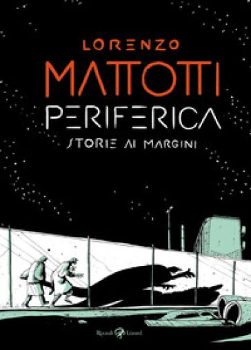 Periferica. Storie ai margini - Lorenzo Mattotti