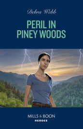 Peril In Piney Woods (Lookout Mountain Mysteries, Book 5) (Mills & Boon Heroes)