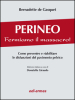 Perineo. Fermiamo il massacro! Come prevenire e riabilitare le disfunzioni del pavimento pelvico