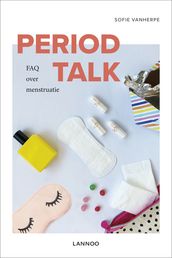 Period Talk: FAQ over menstruatie