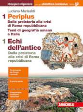 Periplus. Idee per imparare. BES. Per le Scuole superiori. Vol. 1: Dalla preistoria alla crisi di Roma repubblicana/Temi di geografia umana e Italia