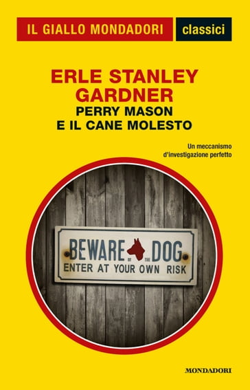 Perry Mason e il cane molesto (Classici del giallo) - Erle Stanley Gardner
