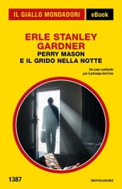 Perry Mason e il grido nella notte (Il Giallo Mondadori)