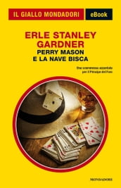 Perry Mason e la nave bisca (Il Giallo Mondadori)