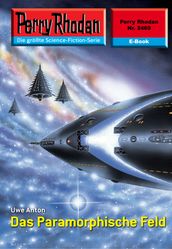 Perry Rhodan 2469: Das Paramorphische Feld