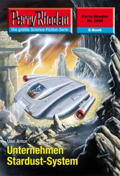 Perry Rhodan 2508: Unternehmen Stardust-System