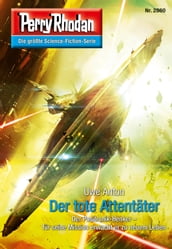 Perry Rhodan 2860: Der tote Attentäter