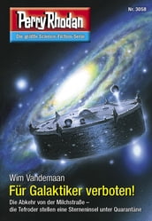 Perry Rhodan 3058: Für Galaktiker verboten!