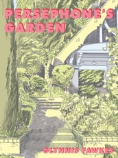 Persephone s Garden