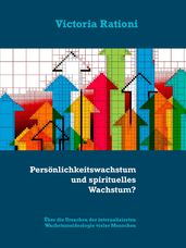 Persönlichkeitswachstum und spirituelles Wachstum?