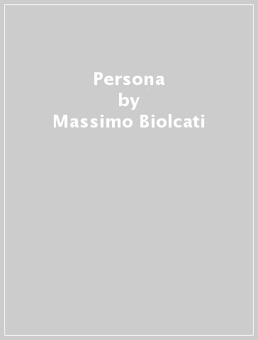 Persona - Massimo Biolcati
