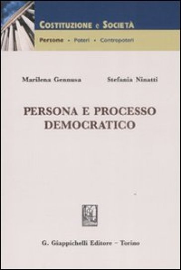 Persona e processo democratico - Stefania Ninatti - Marilena Gennusa