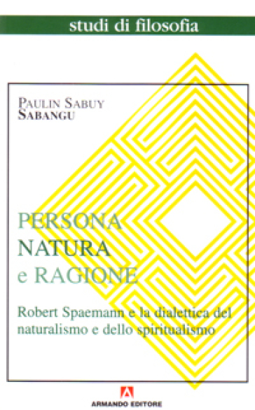 Persona, natura e ragione - Paulin S. Sabangu