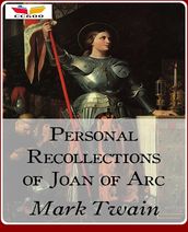 Personal Recollections of Joan of Arc