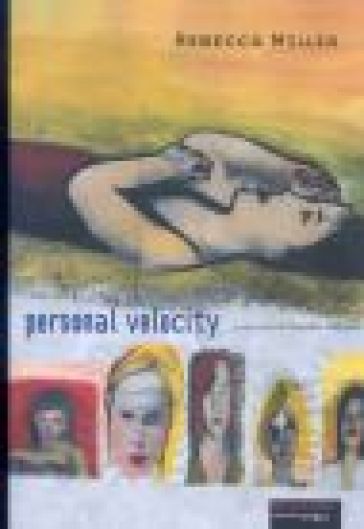 Personal velocity - Rebecca Miller