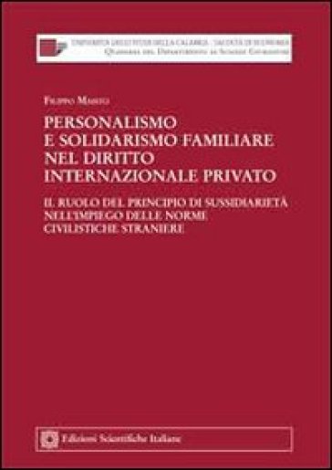 Personalismo e solidarismo familiare nel diritto internazionale privato - Filippo Maisto