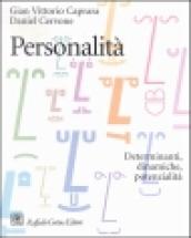 Personalità. Determinanti, dinamiche, potenzialità