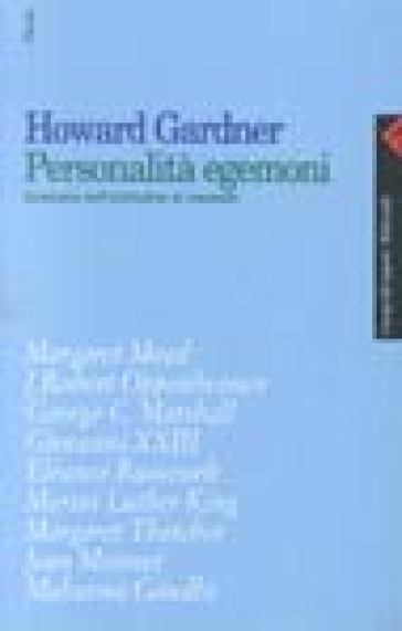 Personalità egemoni. Anatomia della leadership - Howard Gardner