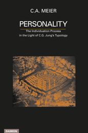 Personality. The Individuation Process in the Light of C. G. Jung s Typology