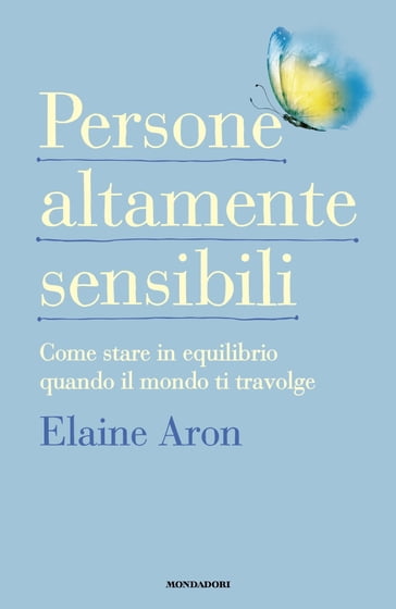 Persone altamente sensibili - Elaine Aron