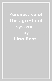 Perspective of the agri-food system in the new millennium