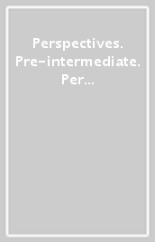 Perspectives. Pre-intermediate. Per il biennio delle Scuole superiori. Con e-book. Con espansione online