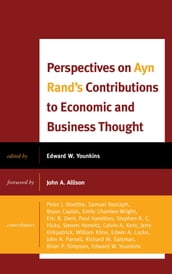 Perspectives on Ayn Rand s Contributions to Economic and Business Thought