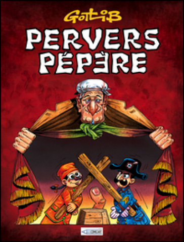 Pervers Pépère - Gotlib