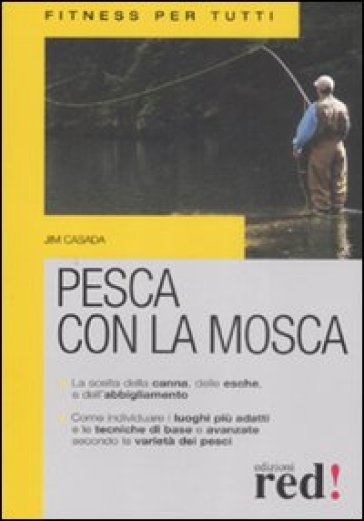 Pesca con la mosca. Ediz. illustrata - Jim Casada