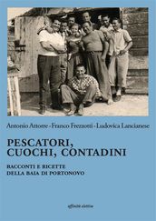 Pescatori, cuochi, contadini