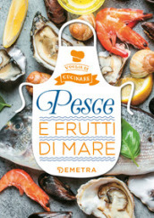 Pesce e frutti di mare