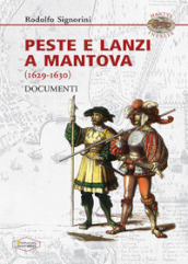 Peste e Lanzi a Mantova (1629-1630). Documenti