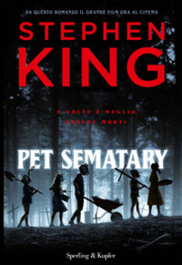 Pet Sematary. Ediz. tie-in - Stephen King