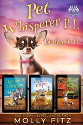 Pet Whisperer P.I. Books 4-6 Special Boxed Edition