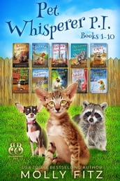 Pet Whisperer P.I. Mega Boxed Set, Books 1-10