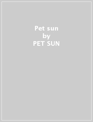 Pet sun - PET SUN