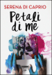 Petali di me