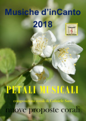 Petali musicali. Musiche d inCanto 2018