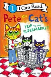 Pete the Cat s Trip to the Supermarket