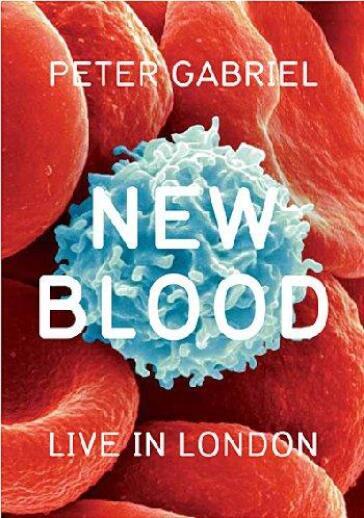 Peter Gabriel - New Blood - Live In London