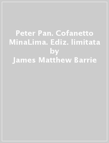 Peter Pan. Cofanetto MinaLima. Ediz. limitata - James Matthew Barrie