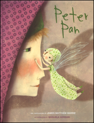 Peter Pan da James Matthew Barrie. Ediz. illustrata - Valeria Manferto De Fabianis