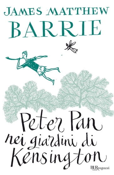 Peter Pan nei giardini di Kensington - James Matthew Barrie