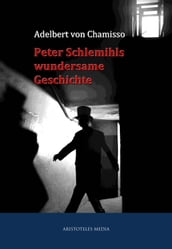 Peter Schlemihls wundersame Geschichte